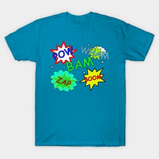 Zap, Bam, Wham, Pow, Boom T-Shirt